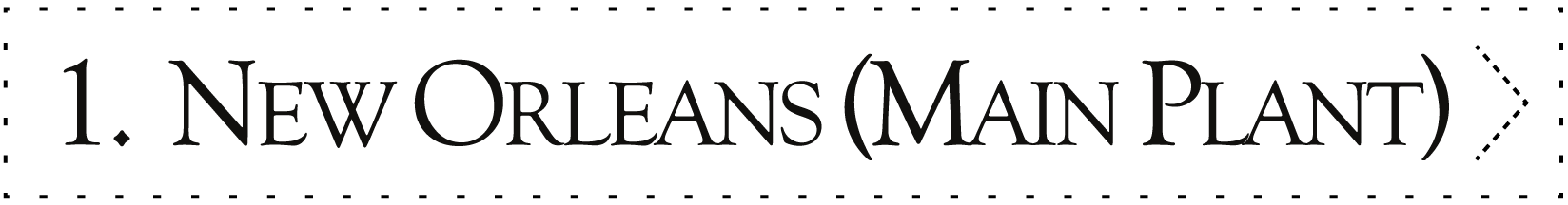 1. New Orleans - Main Plant Location Button