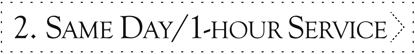 2. Same Day / 1-Hour Service